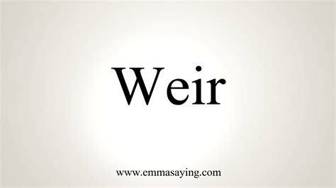 weirs pronunciation